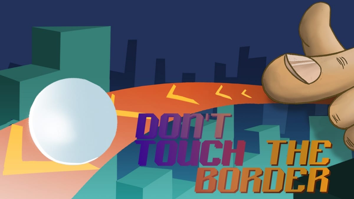 Don't touch the border Trailer