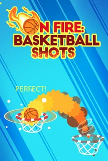 On fire : basketball shots