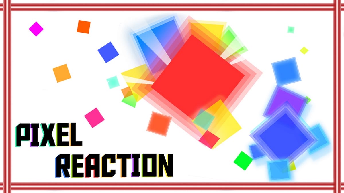 Pixel Reaction Trailer