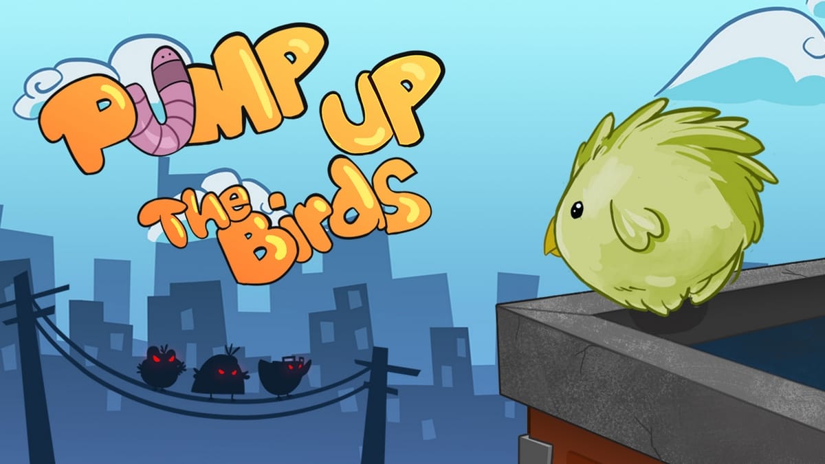 Pump up the birds Trailer