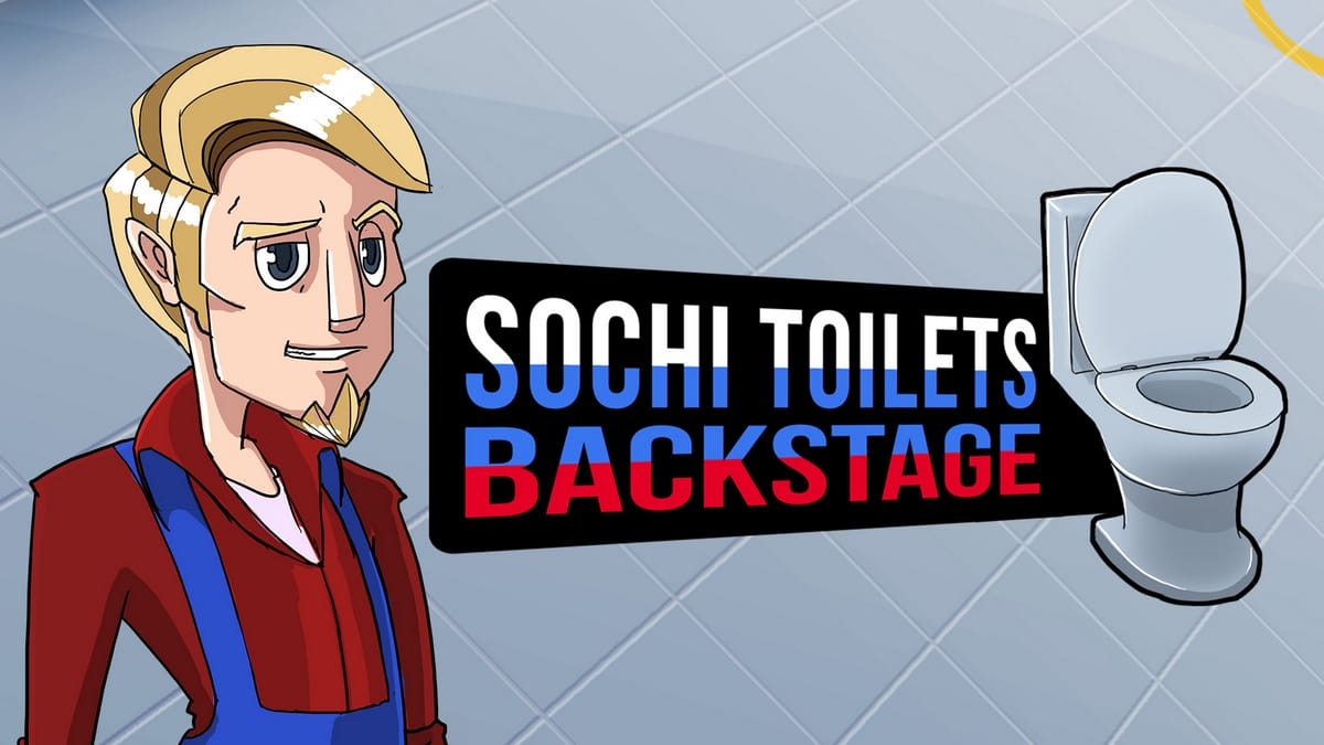 Sochi Toilets : Backstage Trailer